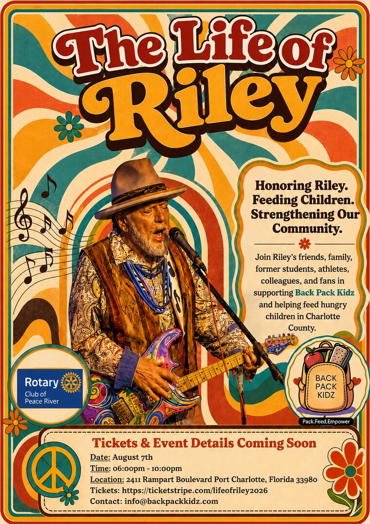The Life of Riley event flyer: a Back Pack Kidz fundraiser honoring Mike Riley, Friday August 7th, 6:00pm to 10:00pm, at 2411 Rampart Boulevard, Port Charlotte, Florida 33980. Sponsored by the Rotary Club of Peace River.